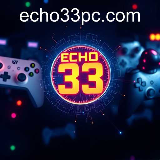 Echo 33: A New Era for Online Gaming